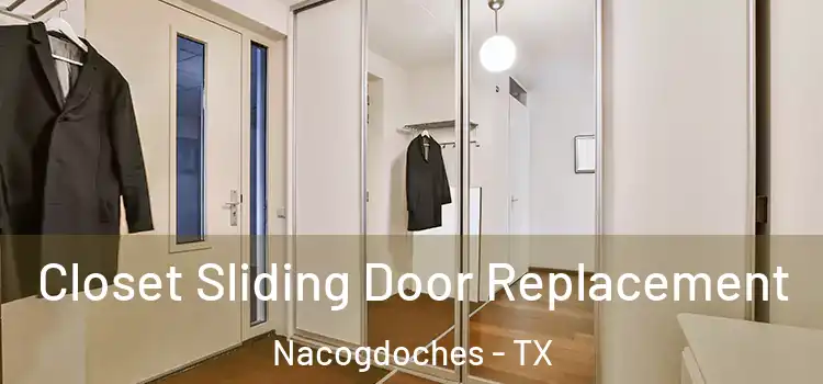 Closet Sliding Door Replacement Nacogdoches - TX