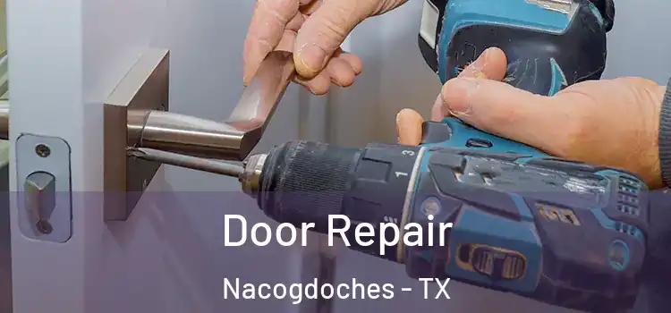 Door Repair Nacogdoches - TX