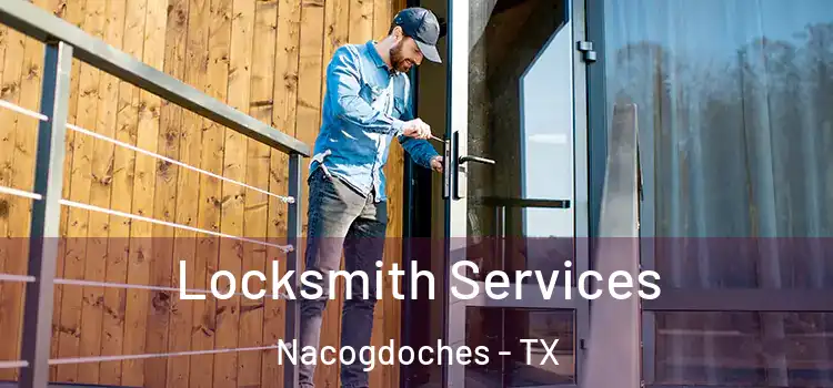Locksmith Services Nacogdoches - TX