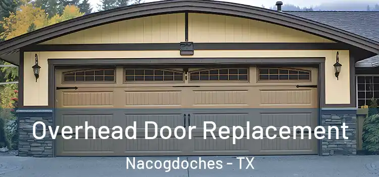  Overhead Door Replacement Nacogdoches - TX