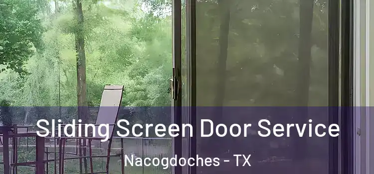 Sliding Screen Door Service Nacogdoches - TX